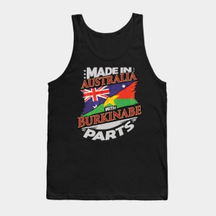 Made In Australia With Burkinabe Parts - Gift for Burkinabe From Burkina Faso Tank Top